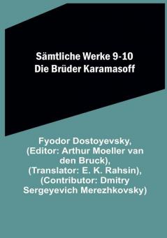 Sämtliche Werke 9-10: Die Brüder Karamasoff