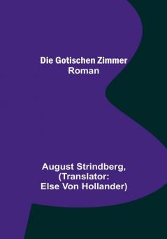 Die Gotischen Zimmer: Roman