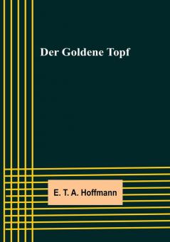 Der Goldene Topf