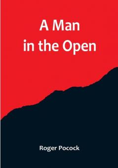 A Man in the Open