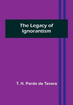 The Legacy of Ignorantism