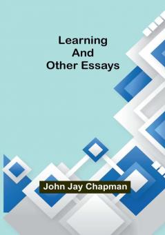 Learning and Other Essays