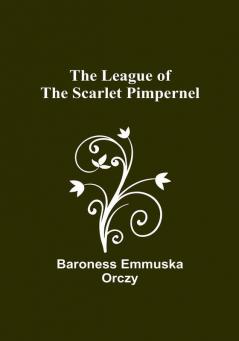 The League of the Scarlet Pimpernel