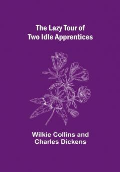 The Lazy Tour of Two Idle Apprentices