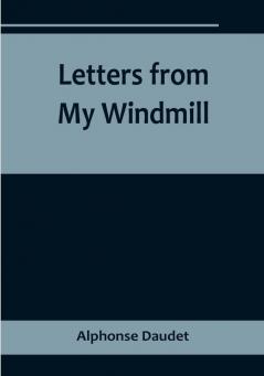 Letters from My Windmill