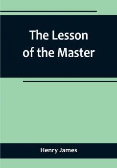 The Lesson of the Master