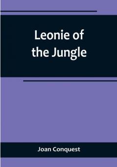 Leonie of the Jungle