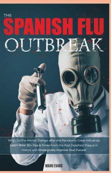 The Spanish Flu Outbreak