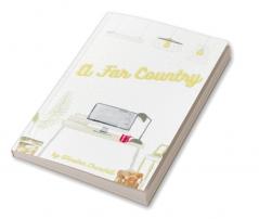 A Far Country (Illustrated)