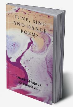 TUNE SING AND DANCE POEMS