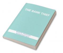 THE BANK THIEF