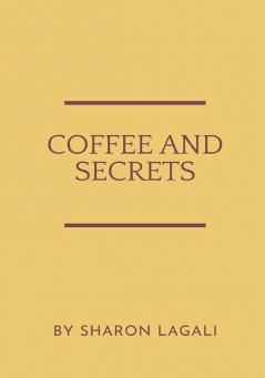 COFFEE AND SECRETS