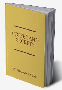 COFFEE AND SECRETS