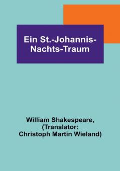 Ein St.-Johannis-Nachts-Traum