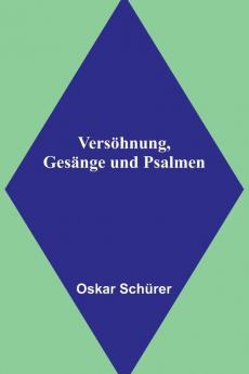 Vers��hnung Ges��nge und Psalmen