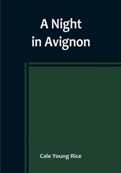 A Night in Avignon