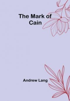 The Mark of Cain