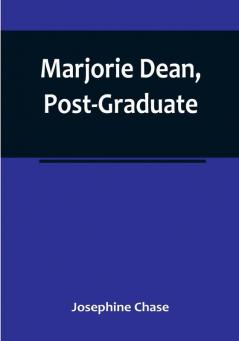 Marjorie Dean Post-Graduate