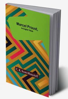 Marcel Proust an English Tribute