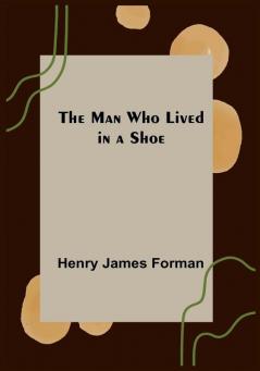 The Man Who Lived in a Shoe