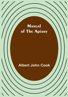 Manual of the apiary