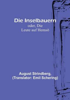 Die Inselbauern:  oder Die Leute auf Hemsö