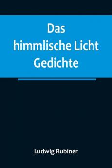 Das himmlische Licht