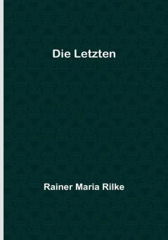 Die Letzten