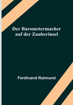 Der Barometermacher auf der Zauberinsel