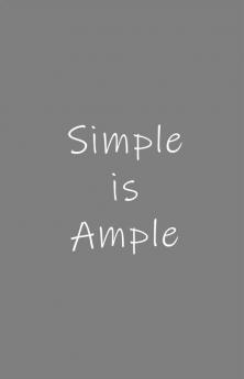 Simple is Ample