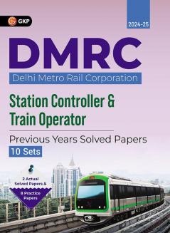 GKP DMRC 2024 : Station Controller & Train Operator – Previous Years' Solved Papers (10 Sets)