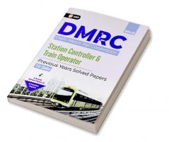 GKP DMRC 2024 : Station Controller & Train Operator – Previous Years' Solved Papers (10 Sets)