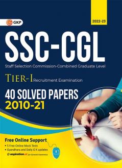 SSC 2023 : Combined Graduate Level Tier I - 40 Solved Papers (2010-2021)