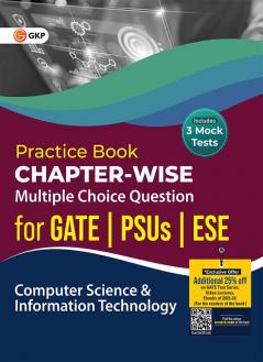 Practice Book Computer Science & IT - Chapter-Wise Multiple Choice Questions for GATE PSUs and ESE