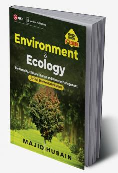 Environment & Ecology for Civil Services Examination 6ed by Majid Husain