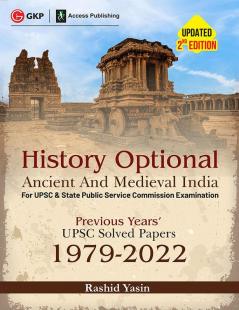 History Optional 2023 - Ancient & Medieval India - Previous Years UPSC Solved Papers (1979 - 2022) 2ed by Rashid Yasin