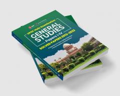 UPSC Mains 2023 General Studies Paper I-IV - Solved Papers 2013-2022 by G. Subba Rao DVK Rao Uddipan Mukherjee PN Roy Chowdhury Kantesh Mishra
