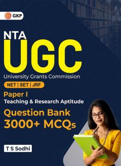 NTA UGC 2023 (NETJRFSET) - Paper 1  - Teaching & Research Aptitude - Question Bank 3000+ MCQs by T.S. Sodhi