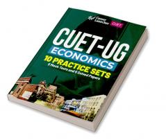 CUET-UG 2023 10 Practice Sets - Economics - ( 5 Mock Tests & 5 Solved Papers)