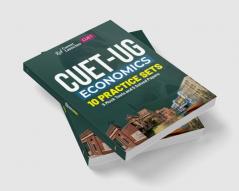 CUET-UG 2023 10 Practice Sets - Economics - ( 5 Mock Tests & 5 Solved Papers)