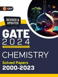 GATE 2024 : Chemistry - Solved Papers 2000-2023 by GKP