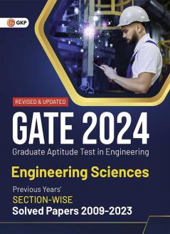 Gate 2024 : Engineering Sciences - Previous Years' Solved Papers 2009-2023 (Section-Wise) By Gkp