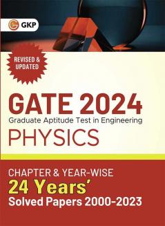 GATE 2024 : Physics - 24 Years' Chapter-wise & Year-wise Solved Papers 2000-2023 by GKP