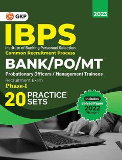 IBPS 2023 : Bank PO / MT Phase I - 20 Practice Sets by GKP