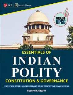 Essentials of Indian Polity : Constitution & Governance by Neeharika Reddy