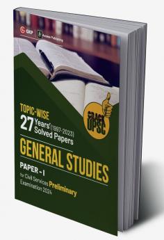 UPSC 2024 : General Studies Paper I : 27 Years Topic wise Solved Papers (1997- 2023)