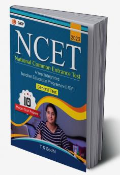 NCET 2023 : 4 Year ITEP - General Test - 10 Model Test Papers by  T.S. Sodhi