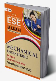 GKP UPSC ESE 2024 : Mechanical Engineering -Chapter Wise & Year Wise Solved Papers 2000-2023