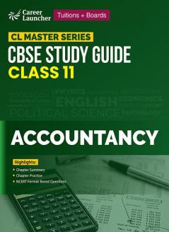 CL Master Series 2023-24 : CBSE Study Guide - Class 11 - Accountancy