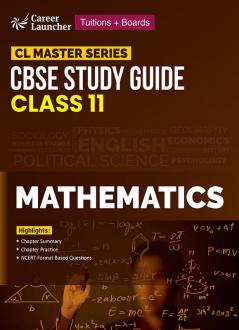 CL Master Series 2023-24 : CBSE Study Guide - Class 11 - Core Mathematics